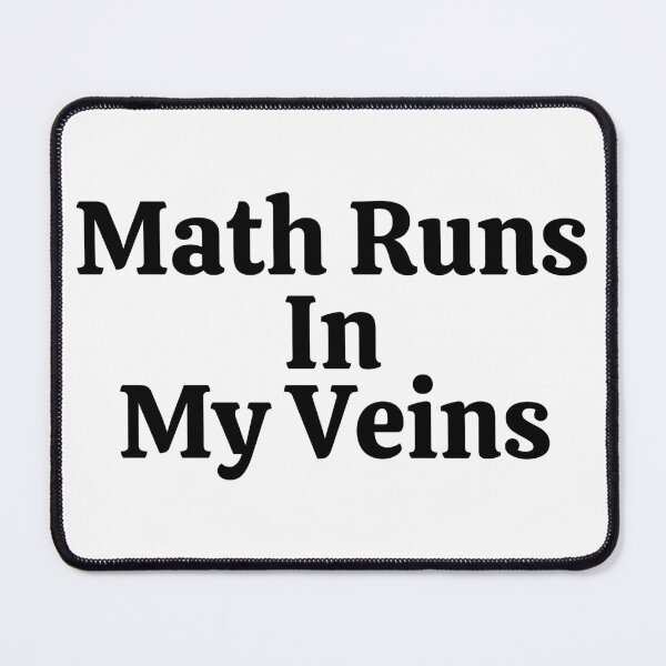 Item preview, Math Runs In My Veins - Funny Math  designed and sold by usaworld.
