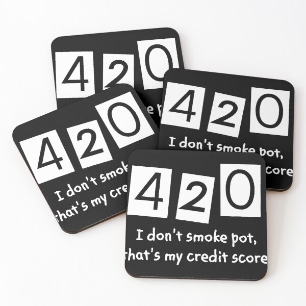 Item preview, 420 I Don't Smoke Pot Thats My Credit Score April Weed Day designed and sold by marshacryjsy7.
