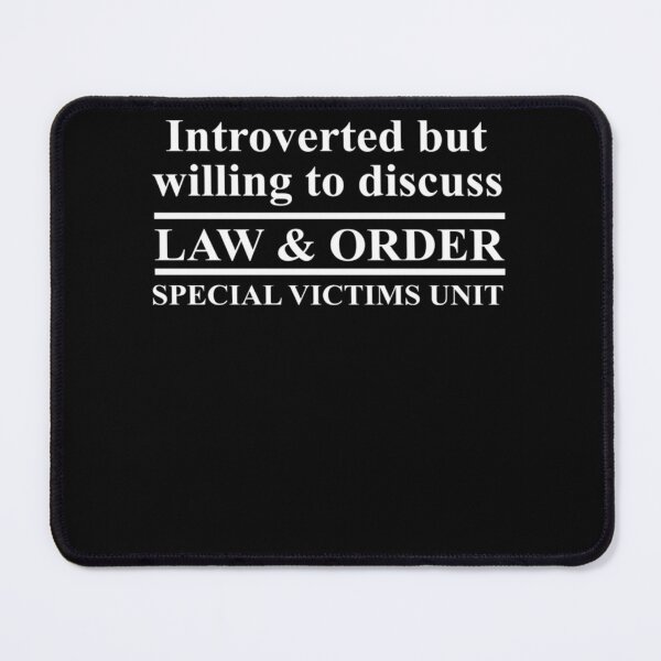 Item preview, Introverted but willing to discuss Law and order special victims unit Essential designed and sold by ElizabethMorel.