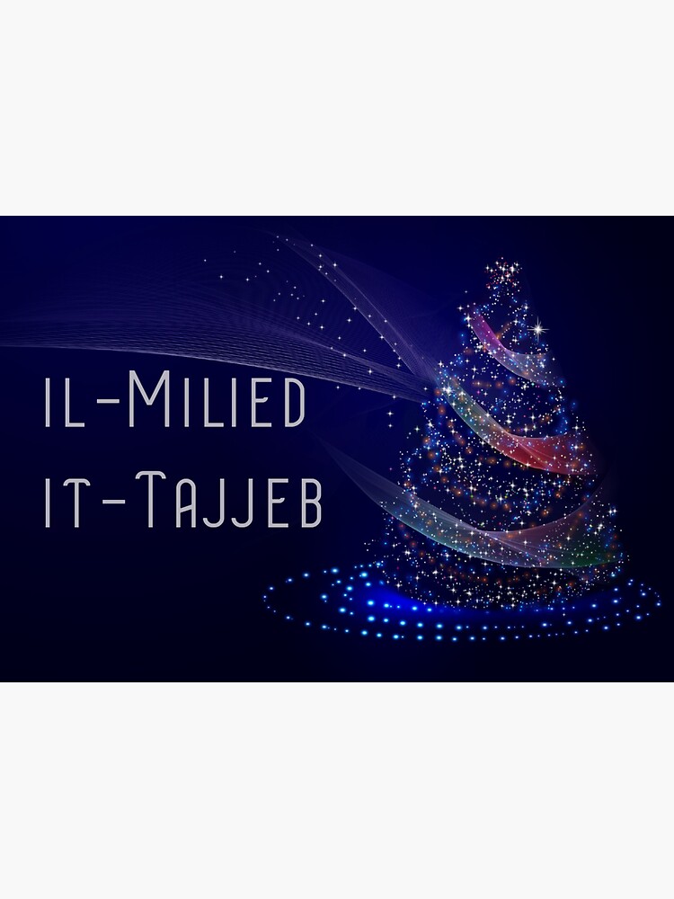 " ilMilied itTajjeb Happy Christmas in Maltese language of Malta
