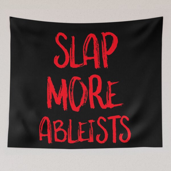 Artikelvorschau, Slap More Ableists Classic entworfen und verkauft von ElizabethMorel.
