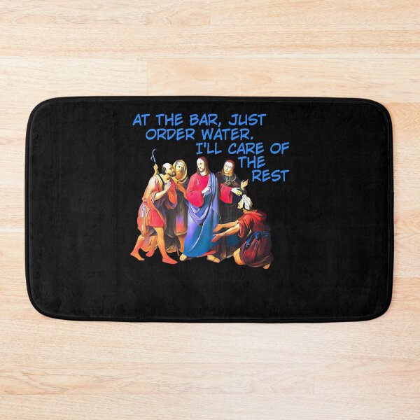 Item preview, Jesus Says Just Order Water At The Bar designed and sold by OliveWilkinson.