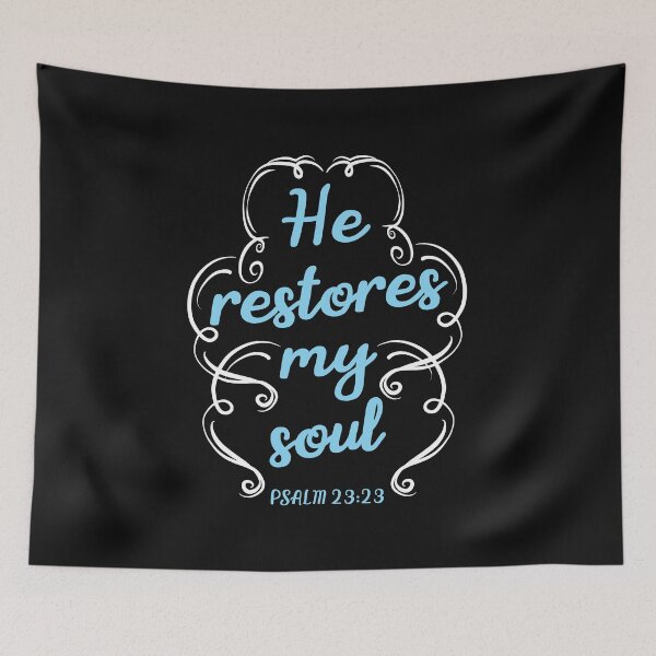Item preview, He restores my soul | PSALM 23:23 designed and sold by I'm  Redz.