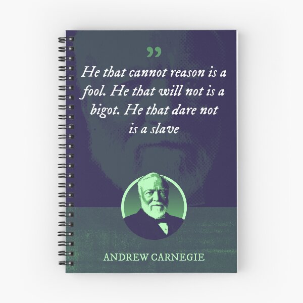 Item preview, Andrew Carnegie - He that cannot reason is a fool. He that will not is a bigot. He that dare not is a slave designed and sold by Syahrasi.