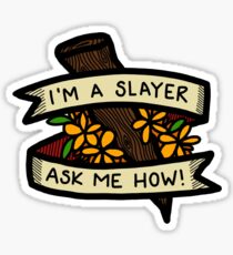 I'm A Slayer - Buffy Sticker