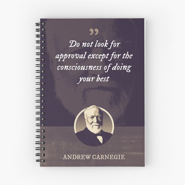 Item preview, Andrew Carnegie - Do not look for approval except for the consciousness of doing your best designed and sold by Syahrasi.