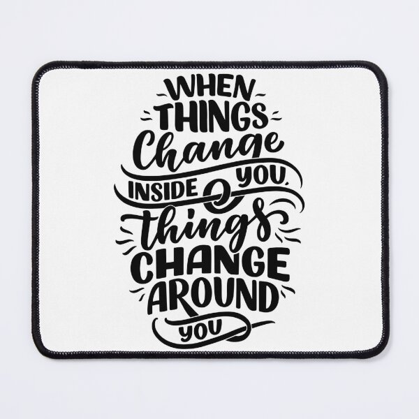 Item preview, When things change inside you, things change around you! ❤️ designed and sold by LaylaTheCurly.