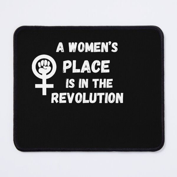 Item preview, A Woman's Place Is In The Revolution Feminism Feminist T-Shirt designed and sold by dirlkhiat.