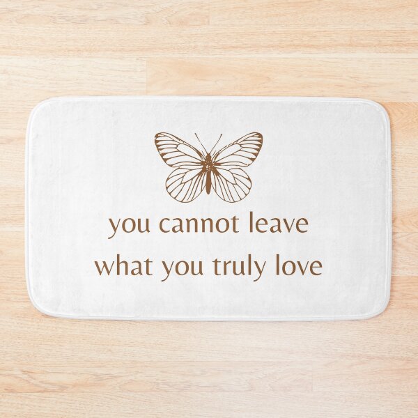 Item preview, You cannot leave what you truly love designed and sold by spelina.