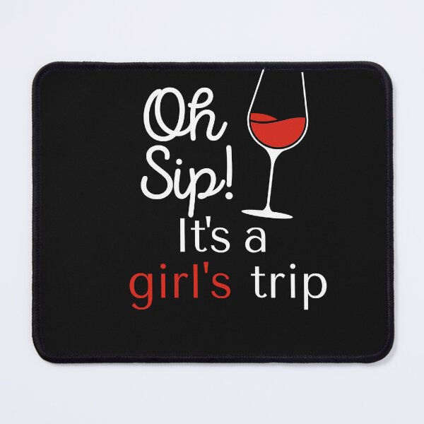 Item preview, Oh sip it's a girl's trip designed and sold by babs-021.