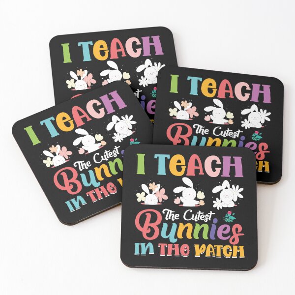 Item preview, I Teach The Cutest Bunnies In The Patch Easter Teacher designed and sold by Tatus Brinal.