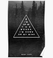 Woods -- Bon Iver Poster