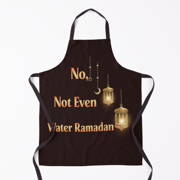 Item preview, No Not Even Water Ramadan,Ramadan Mubarek designed and sold by fatydesignspace.