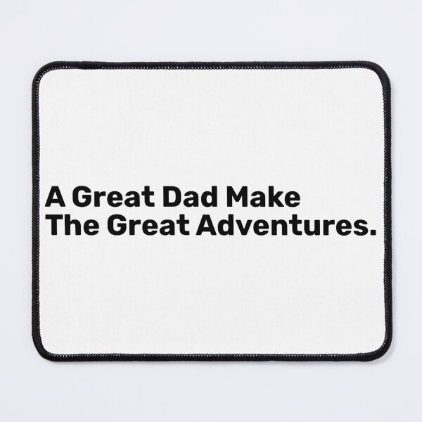 Item preview, A Great Dad Make The Great Adventures designed and sold by BopleDesigns.