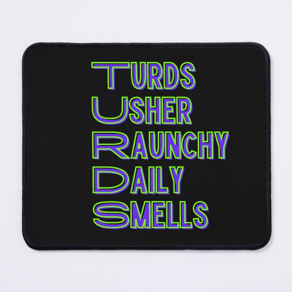 Item preview, Funny Turds Usher Raunchy Daily Smells designed and sold by Willyboy16.