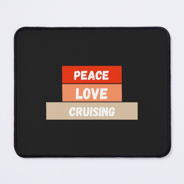 Item preview, Peace Love Cruising designed and sold by MohitJain1109.