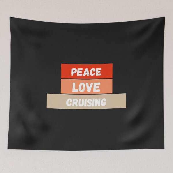 Item preview, Peace Love Cruising designed and sold by MohitJain1109.
