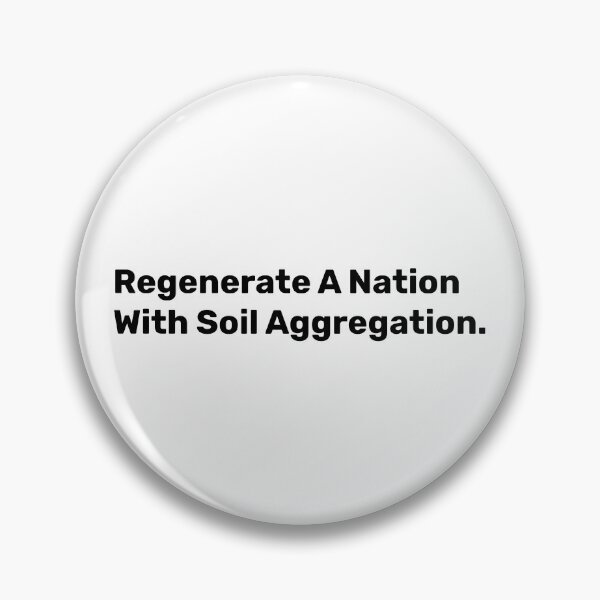 Item preview, Regenerate A Nation With Soil Aggregation | Save Soil designed and sold by BopleDesigns.