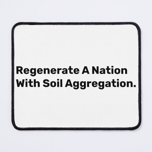 Item preview, Regenerate A Nation With Soil Aggregation | Save Soil designed and sold by BopleDesigns.