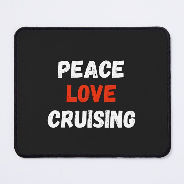 Item preview, Peace Love Cruising designed and sold by MohitJain1109.