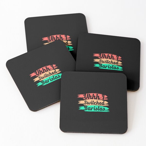 Item preview, Uhhh I Switched Baristas Funny Sarcastic Quote designed and sold by ZETTIF ⭐⭐⭐⭐⭐.