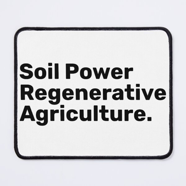 Item preview, Soil Power Regenerative Agriculture designed and sold by BopleDesigns.