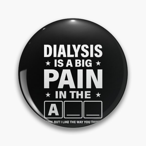 Item preview, Dialysis Is A Big Pain Shirt, Dialysis Patient Shirt, Kidney Disease Shirt, Dialysis Survivor Shirt, Dialysis Shirt, Dialysis Humor Shirt designed and sold by aymob.