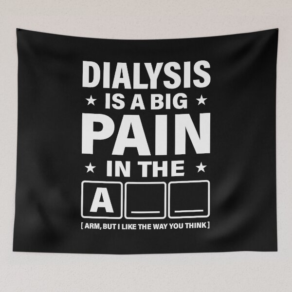 Item preview, Dialysis Is A Big Pain Shirt, Dialysis Patient Shirt, Kidney Disease Shirt, Dialysis Survivor Shirt, Dialysis Shirt, Dialysis Humor Shirt designed and sold by aymob.