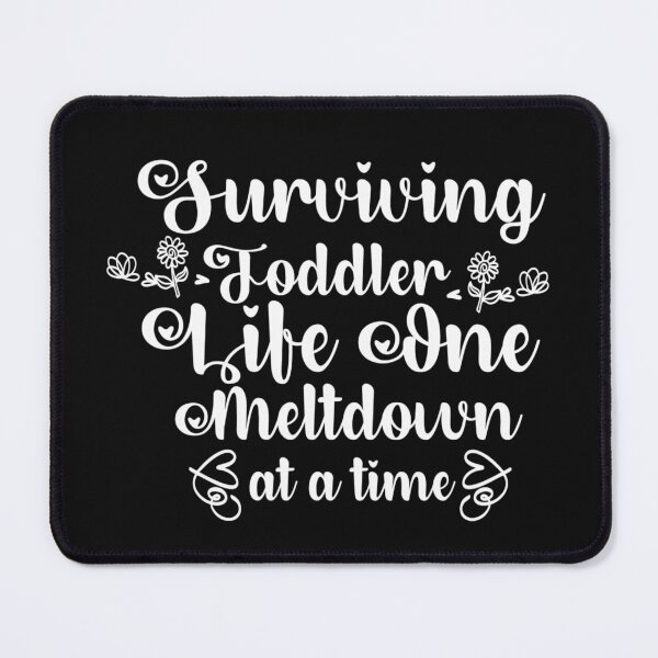 Item preview, surviving motherhood one meltdown at a time mothers day cute fun  designed and sold by NAZIMNADIR.