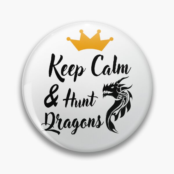 Item preview, Keep Calm And Hunt Dragons designed and sold by adeleqo.