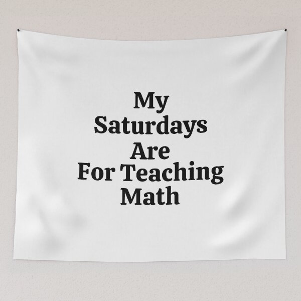 Item preview, My Saturdays Are For Teaching Math - Funny Math  designed and sold by usaworld.