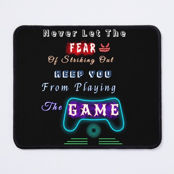 Item preview, Never Let The Fear Of Striking Out Keep You From Playing The Game designed and sold by Subhankar Mandal.