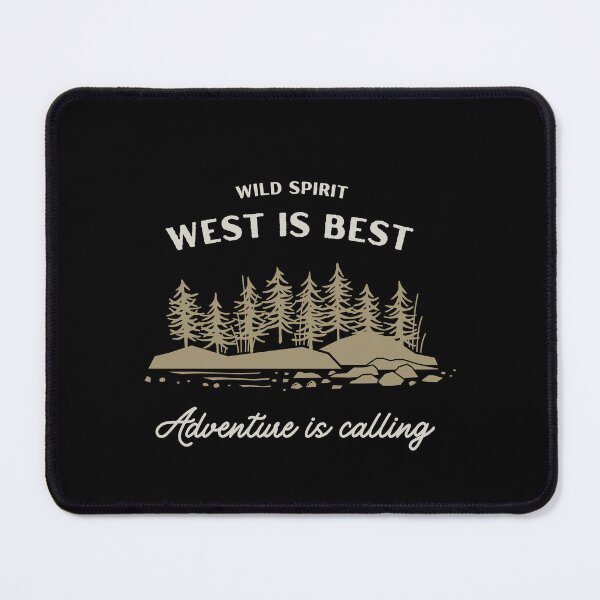 Item preview, Wild Sprit  West Is Best Adventure is Calling designed and sold by Spreading Smile.