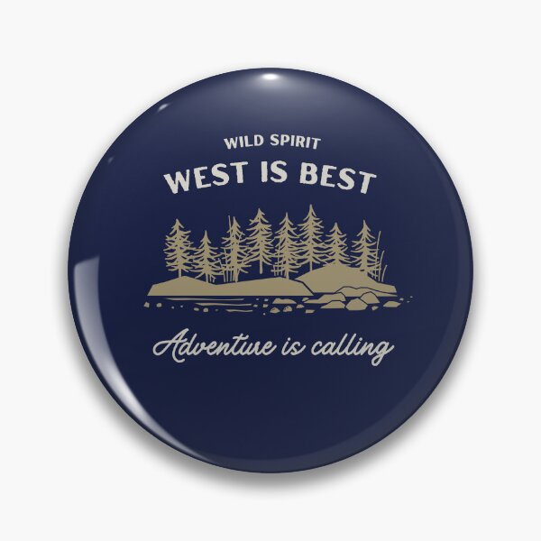 Item preview,  Wild Sprit  West Is Best Adventure is Calling designed and sold by Spreading Smile.