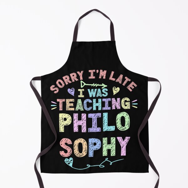 Item preview, Philosophy Sorry I'm Late I was Teaching Phylosophy Teacher designed and sold by Mr-Kawachi.