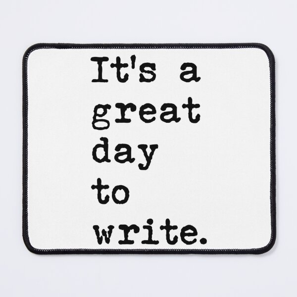 Item preview, It's A Great Day To Write - Writer Author Book designed and sold by ibarrbeat.