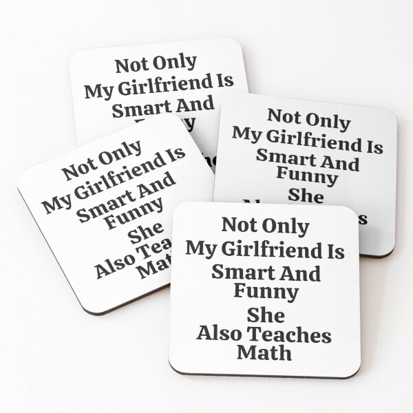 Item preview, Not Only My Girlfriend Is Smart And Funny She Also Teaches Math - Funny Math  designed and sold by usaworld.