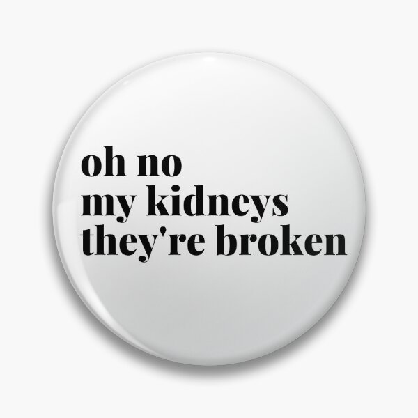 Item preview, kidney broken designed and sold by kitkatship.