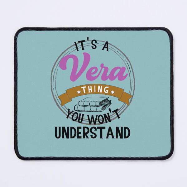 Item preview, It's a Vera Thing You Won't Understand, Gift for Book lover and Birthdays designed and sold by DiensDesign.