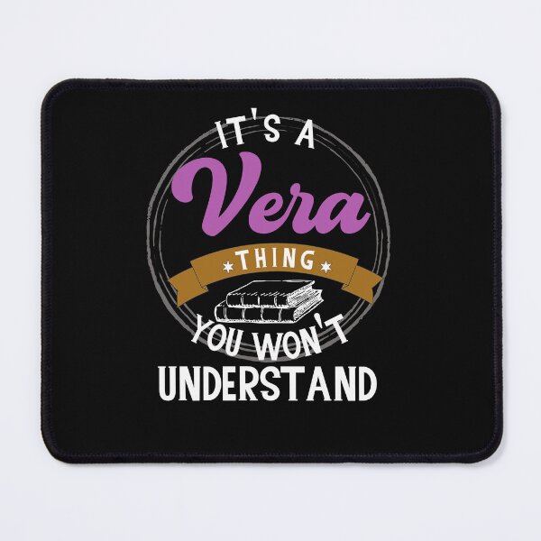 Item preview, It's a Vera Thing You Won't Understand, Gift for Book lover and Birthdays designed and sold by DiensDesign.