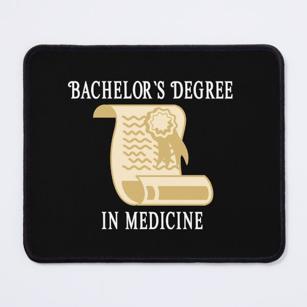 Item preview, Bachelors Degree in Medicine - University - College Graduation - Graduatees designed and sold by GraduaTees.