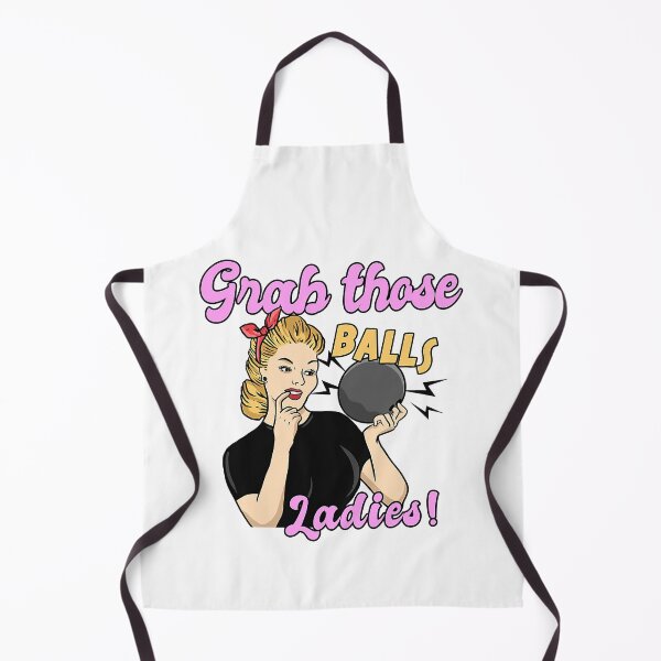 Item preview, Grab Those Balls Ladies Funny Bowling Lover designed and sold by fultond.
