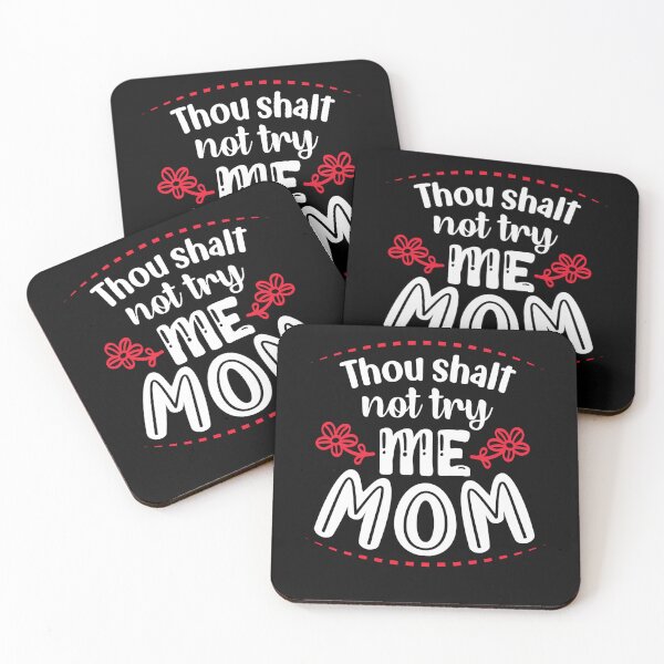 Item preview, thou shalt not try me mom mothers day fun cute  designed and sold by NAZIMNADIR.