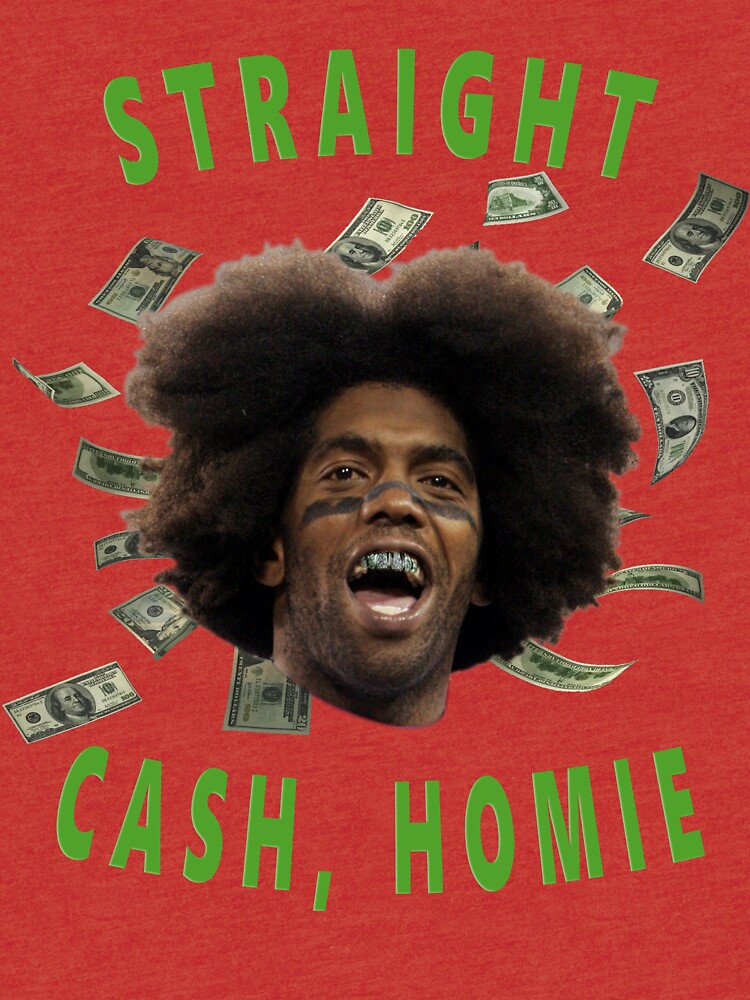"Straight Cash, Homie" T-shirt by jaket1345 | Redbubble