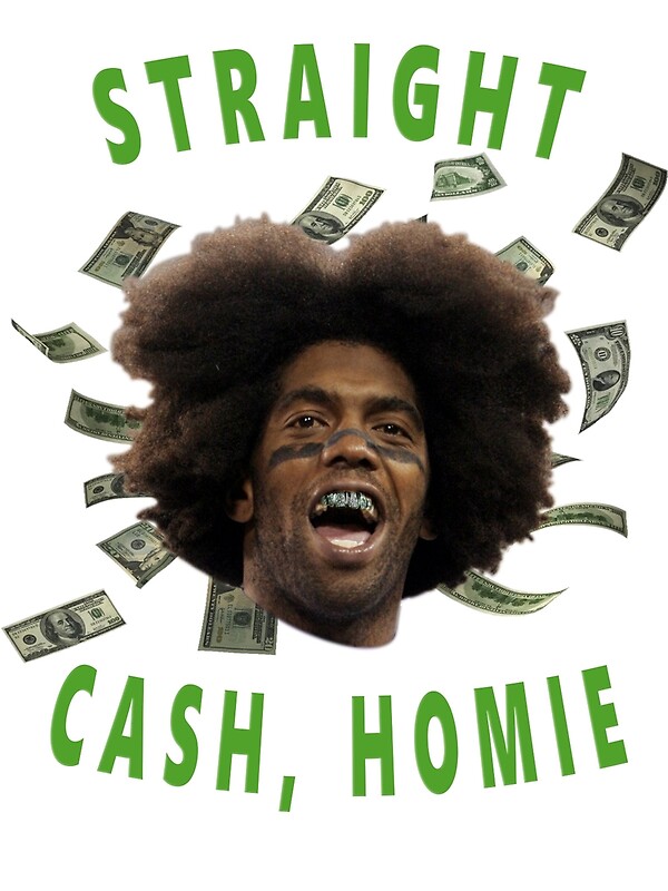 Straight Cash Homie By Jaket1345 Redbubble