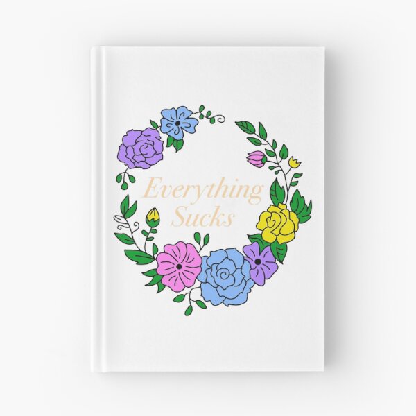 Item preview, Everything sucks cute floral design designed and sold by Crafts By Molly May.