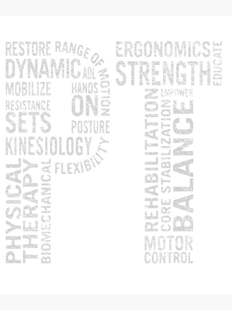 "physical therapy month Physical Therapist PT Word " Poster by DylanWest Redbubble