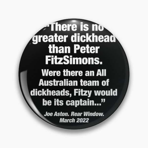 Item preview, Peter FitzSimons is a dickhead. Classic designed and sold by TrampusWats.