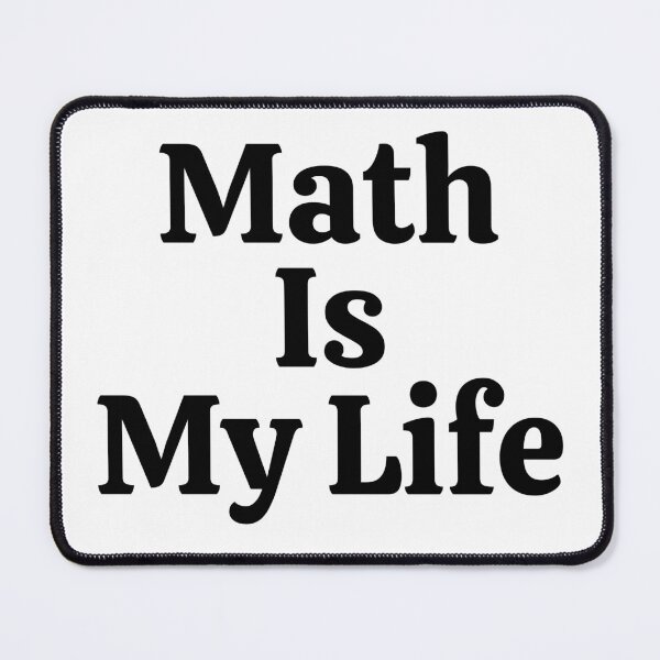 Item preview, Math Is My Life - Funny Math  designed and sold by usaworld.