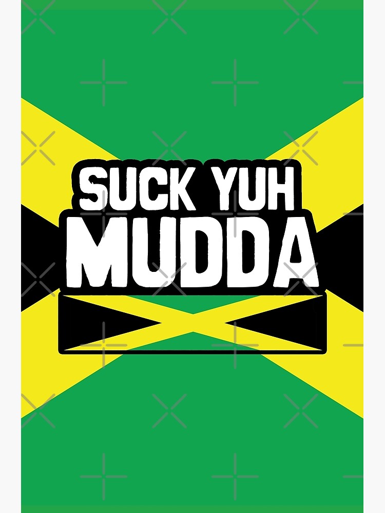 suck-yuh-mudda-jamaican-curse-words-jamaican-patois-jamaican